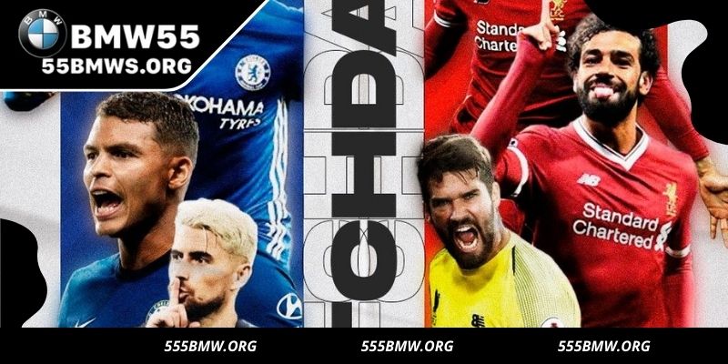For example, the match between Liverpool faces Chelsea