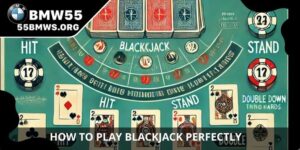How to Play Blackjack Perfectly