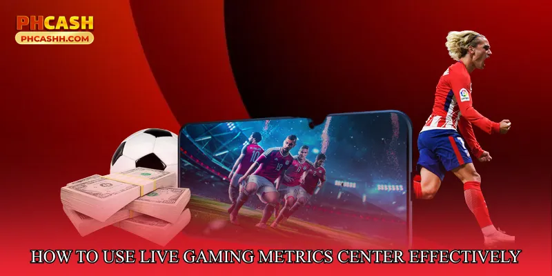 How to Use Live Gaming Metrics Center Effectively