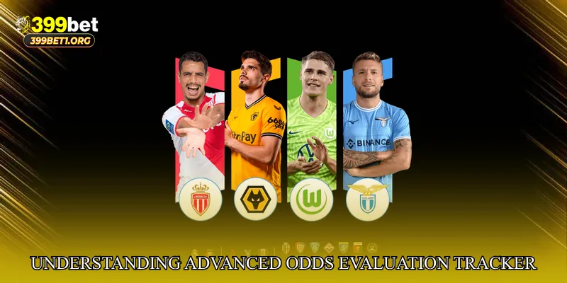 Understanding Advanced Odds Evaluation Tracker