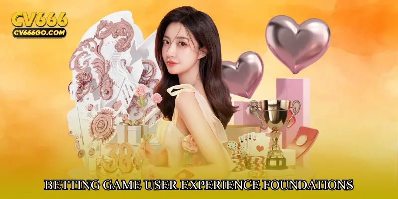 Betting game user experience foundations
