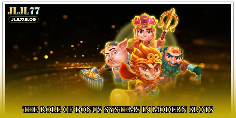 The role of bonus systems in modern slots