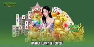 Bangla Lucky Bet Circle