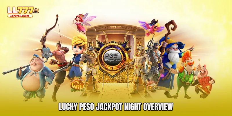 Lucky Peso Jackpot Night Overview