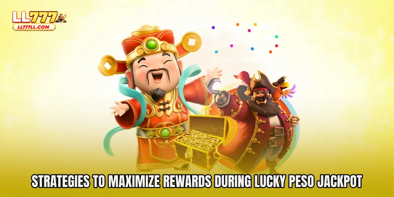 Strategies to Maximize Rewards During Lucky Peso Jackpot Night