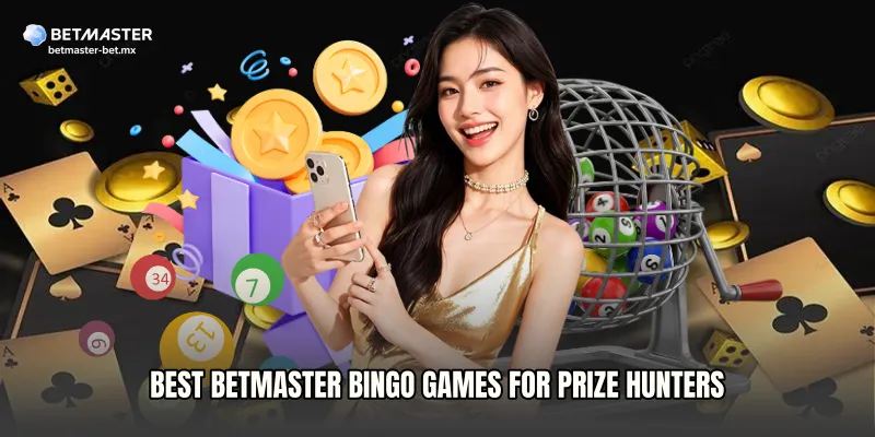 Best Betmaster Bingo Games for Prize Hunters